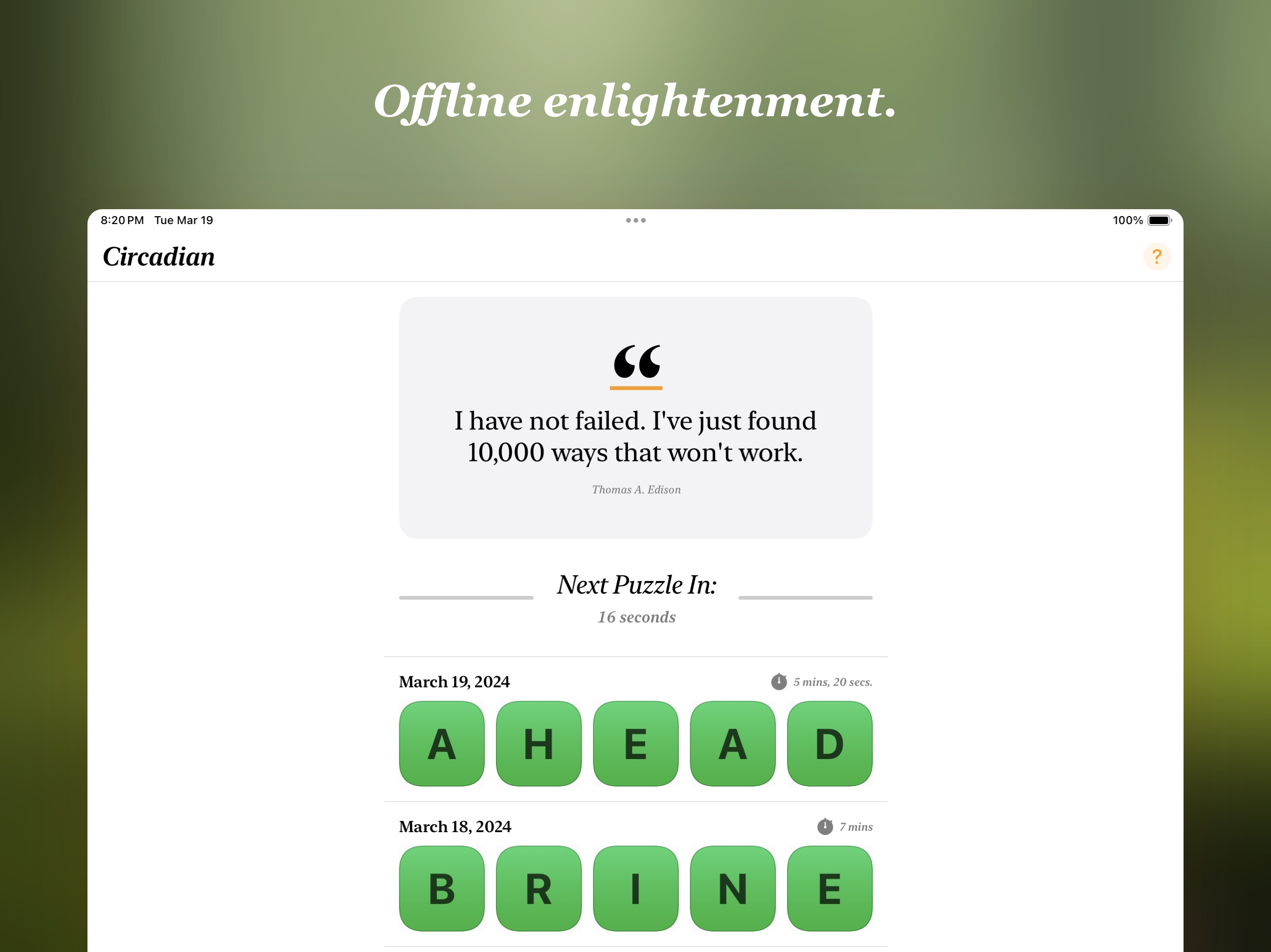 Offline enlightenment.